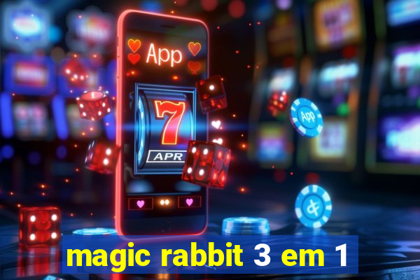 magic rabbit 3 em 1